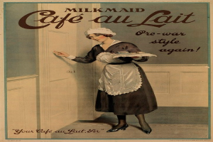 Eine Vintage-Reklame, die eine Frau mit einem Tablett mit Tasse und Untertasse hält, bewirbt einen Milchmädchen-Café au Lait mit beschreibendem Text.